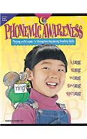 Phonemic Awareness: Playing with Sounds to Strengthen Beginning Reading Skills