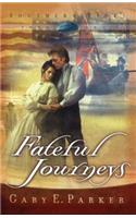 Fateful Journeys