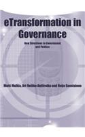 eTransformation in Governance: New Directions in Government and Politics