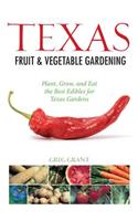 Texas Fruit & Vegetable Gardening