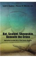 Bat, Scalpel, Sheepskin, Beneath the Cross