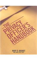 The Privacy Officer's Handbook