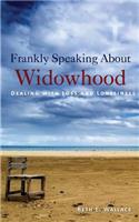 Frankly Speaking About Widowhood
