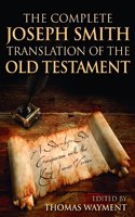 The Complete Joseph Smith Translation of the Old Testament