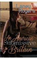 An American Submissive in Britain