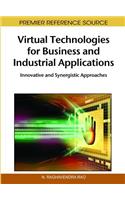 Virtual Technologies for Business and Industrial Applications