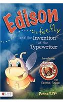 Edison the Firefly and the Invention of the Typewriter