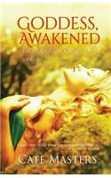 Goddess, Awakened