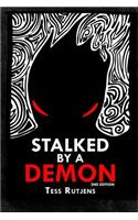Stalked by a Demon: My Real-Life Encounters with an Incubus