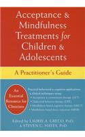 Acceptance and Mindfulness Treatments for Children and Adolescents