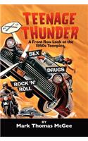 Teenage Thunder - A Front Row Look at the 1950s Teenpics (hardback)