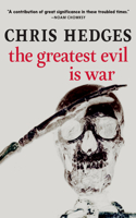 The Greatest Evil Is War