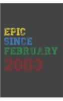 Gift Idea Epic Since February 2003 Notebook Vintage Birthday Gift Idea