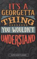 It's A Georgetta Thing You Wouldn't Understand