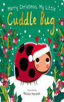 Merry Christmas, My Little Cuddle Bug