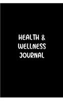 Health And Wellness Journal