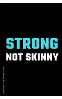 ACHIEVE THE IMPOSSIBLE Strong Not Skinny