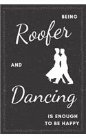 Roofer & Dancing Notebook