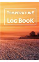 Temperature Log Book: Food Temperature Log Sheet, Temperature Check Sheet, Fridge Temperature Record Sheet Template, Temperature Recorder