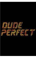Dude Perfect Noebook: Blank Lined Notebook Journal for Work, School, Office - 6x9 110 page