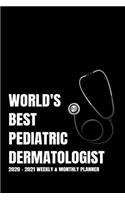 World's Best Pediatric Dermatologist Planner