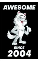 Awesome Since 2004: Birthday Gift for Kids Happy 15th Birthday 15 Years Old Wolf Gift
