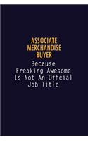 Associate Merchandise Buyer Because Freaking Awesome is not An Official Job Title