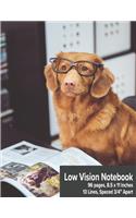 Low Vision Notebook: Bold Lined Paper - 3/4" Line Spacing - Dog With Glasses Cover