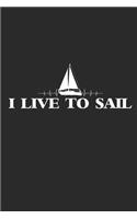 I Live to Sail