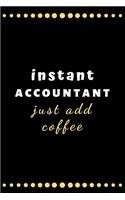 Instant accountant just add coffee