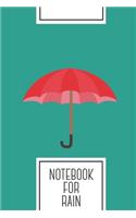 Notebook for Rain