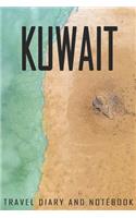Kuwait Travel Diary and Notebook: Travel Diary for Kuwait. A logbook with important pre-made pages and many free sites for your travel memories. For a present, notebook or as a parti