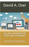 Selling Membership Sites on Clickbank