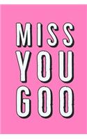 Miss you Goo: K-pop Tribute Notebook- Journal-Diary-Organizer Gift For Christmas and Birthday (6x9) 100 Pages Blank Lined Composition College Ruled For K-pop Love