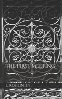 The First Meeting