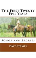 First Twenty-Five Years
