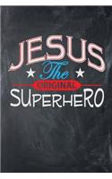 Jesus the Original Superhero