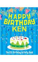 Happy Birthday Ken - The Big Birthday Activity Book