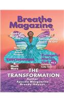 Breathe Magazine Issue 10: The Transformation