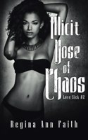 Illicit Dose of Chaos