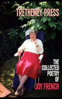 Trethewey Press - The Collected Poetry of Joy French