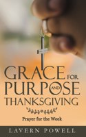 Grace for Purpose and Thanksgiving