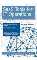 Saas Tools for It Operations: What You Need to Know for It Operations Management
