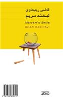 Maryam's Smile: Labkhand-E Maryam