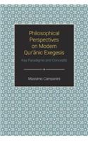 Philosophical Perspectives on Modern Quranic Exegesis