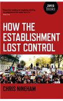 How the Establishment Lost Control
