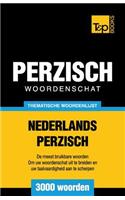 Thematische woordenschat Nederlands-Perzisch - 3000 woorden: (Dutch Collection)