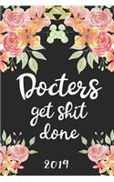 Doctors Get Shit Done 2019