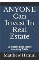 ANYONE Can Invest In Real Estate