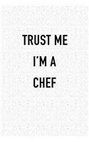 Trust Me I'm a Chef